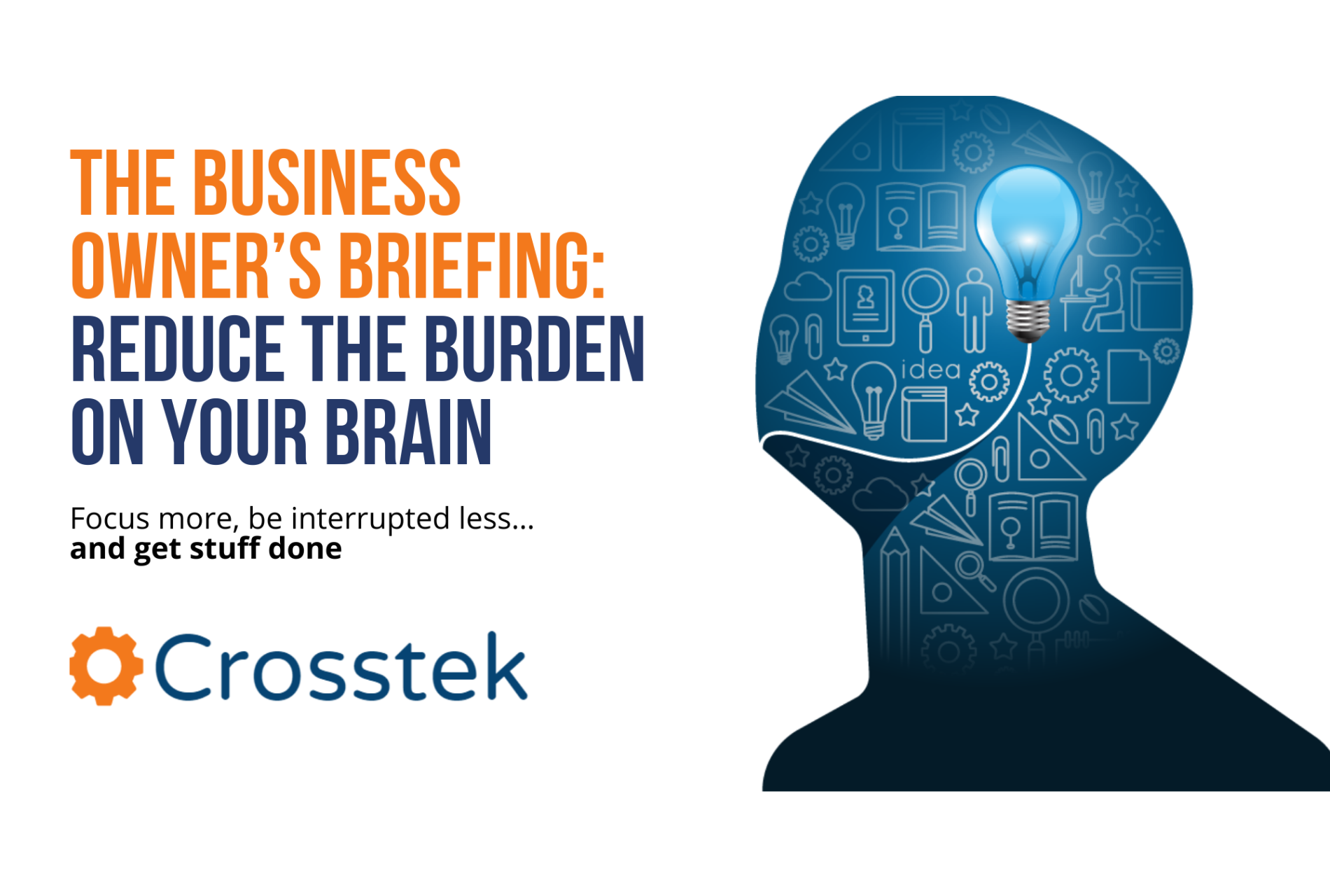 Crosstek's guide to relieving your business burden brain
