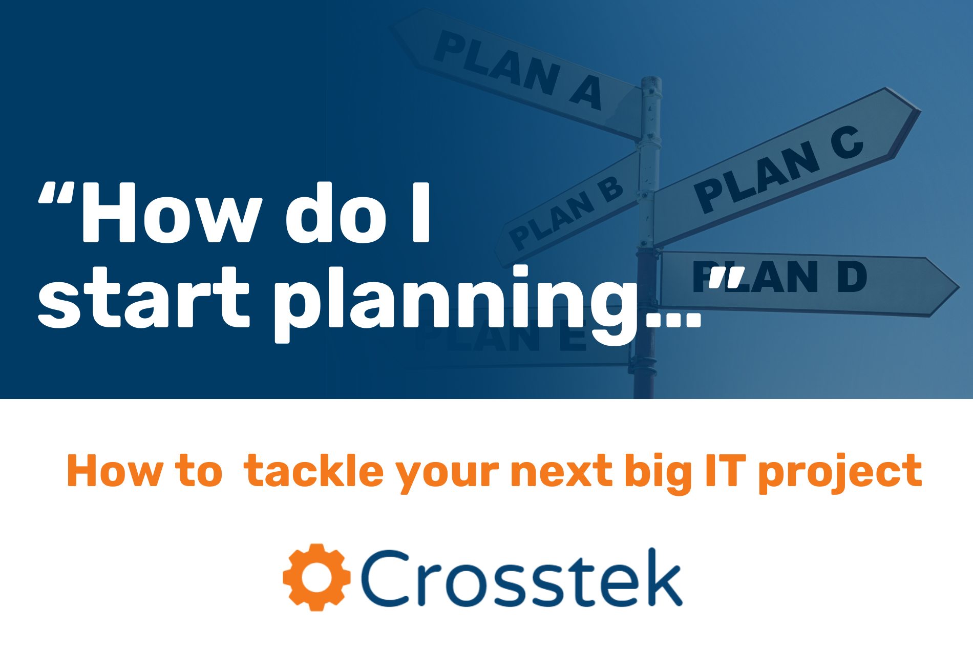 graphical thumbnail reading "How do I start planning" and Crosstek's logo